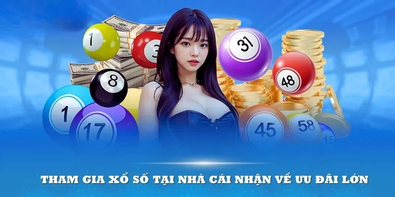 Hội viên tham gia xổ số tại nhà cái nhận về nhiều ưu đãi lớn